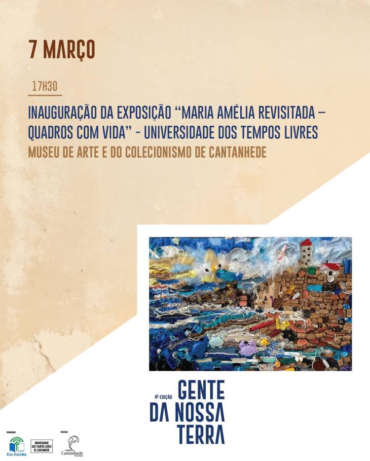 Inauguração da Exposição “Maria Amélia Revisitada – Quadros com Vida” – Universidade dos Tempos Livres