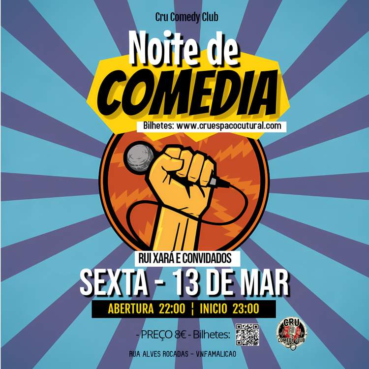 Cru Clube de Comédia - Rui Xará e Convidados - 13Mar
