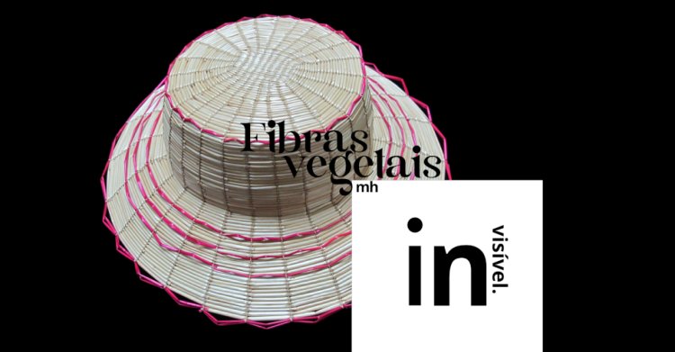 Museu (In) Visível - Fibras Vegetais