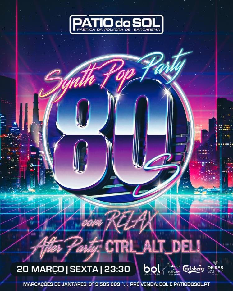 FESTA ANOS 80 com Relax | After Party: Ctrl_Alt_Del!!