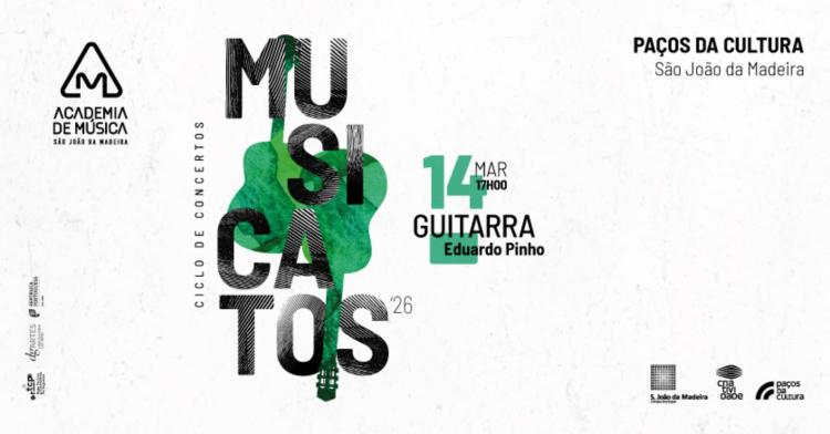 Musicatos '26 . Eduardo Pinho - Guitarra