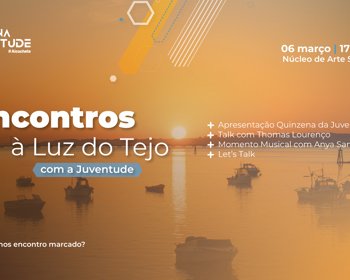 Encontros à Luz do Tejo – com a Juventude