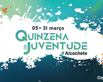 Alcochete celebra a juventude