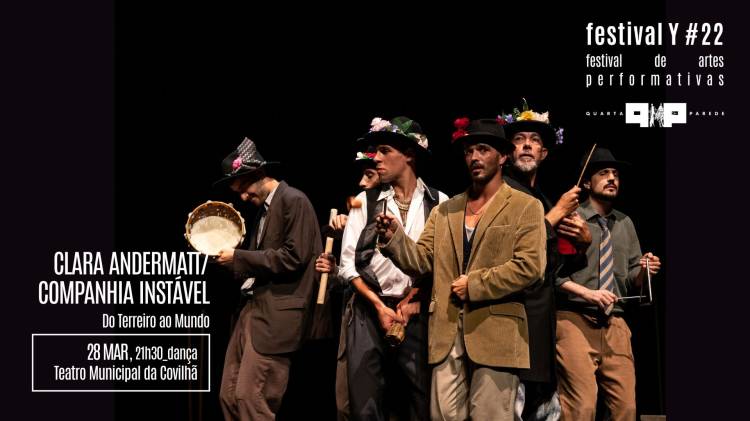 FESTIVAL Y#22 | DO TERREIRO AO MUNDO de CLARA ANDERMATT/COMPANHIA INSTÁVEL | DANÇA