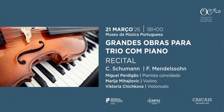 Grandes Obras para Trio com Piano, recital pela OCCO - Orquestra de Câmara de Cascais e Oeiras