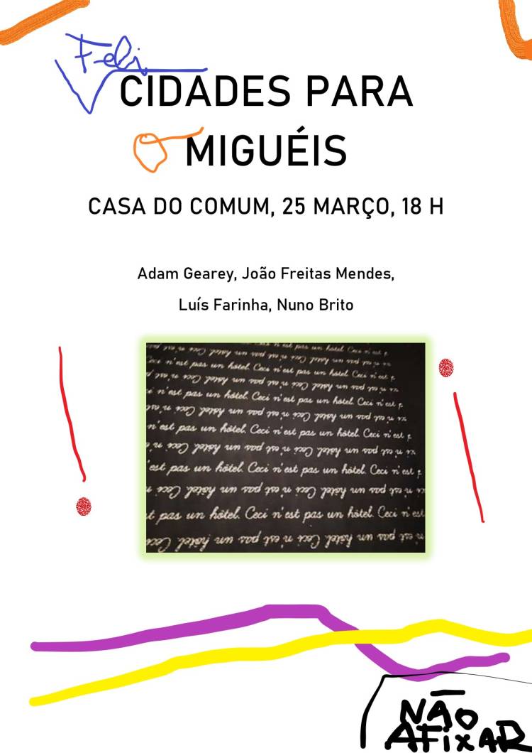 Colóquio Cidades para Miguéis
																			Colóquio