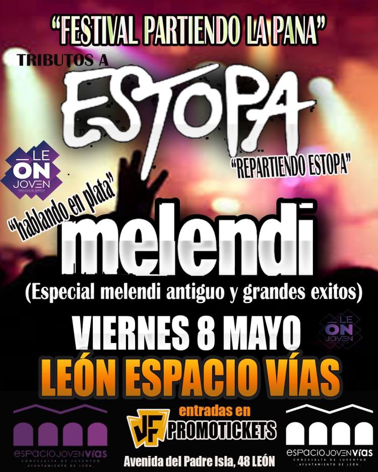 FESTIVAL 'PARTIENDO LA PANA' LOS GRANDES TRIBUTOS A ESTOPA Y MELENDI EN LEÓN