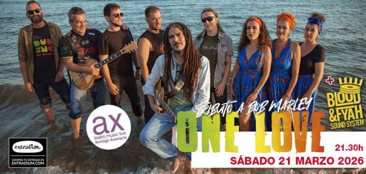 ONLE LOVE tributo a Bob Marley + BLOOD & FYAH sesión