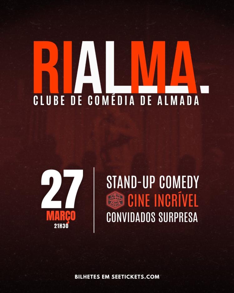 RIALMA - CLUBE DE COMÉDIA DE ALMADA - STAND-UP COMEDY