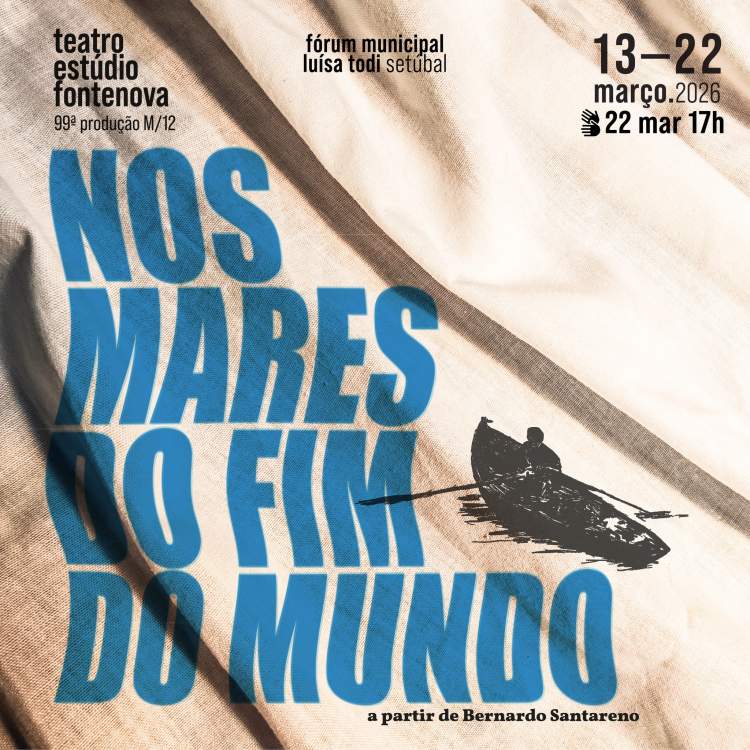 Nos Mares do Fim do Mundo - Teatro Estúdio Fontenova (Comemorar Teatro 2026)