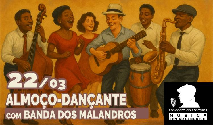 Almoço-Dançante com Banda dos Malandros