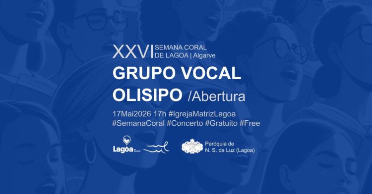 Grupo Vocal Olisipo | Concerto de Abertura em Lagoa | XXVI Semana Coral de Lagoa
