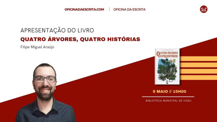 Apresentação do livro Quatro Árvores, Quatro Histórias, de Filipe Miguel Araújo