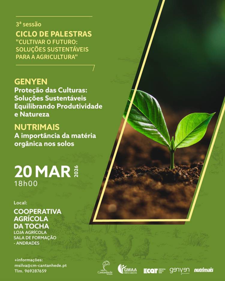 Ciclo de Palestras Cultivar o Futuro: soluções sustentáveis para a Agricultura - 3.ª Sessão
