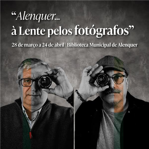 Exposição de fotografia 'Alenquer... à Lente'