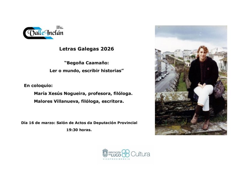 Letras Galegas 2026: Coloquio “Begoña Caamaño: Ler o mundo, escribir historias”