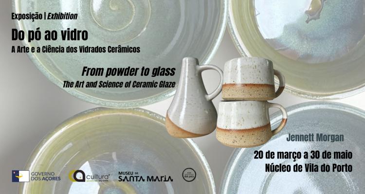 Exposição 'Do pó ao vidro: A Arte e a Ciência dos Vidrados Cerâmicos'