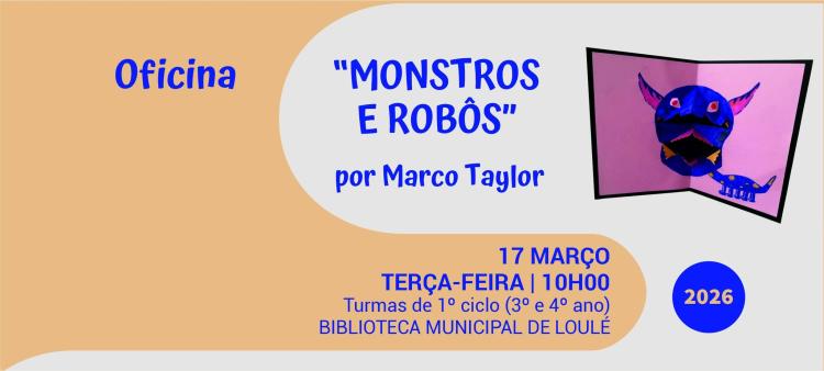Oficina 'Monstros e robôs' por Marco Taylor