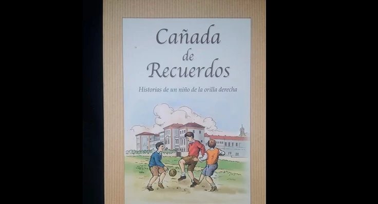 Cañada de recuerdos. Historias de un niño de la orilla derecha - Emilio Vázquez Guerrero