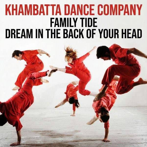 Marea Familiar & Soño Profundo - Khambatta Dance Company