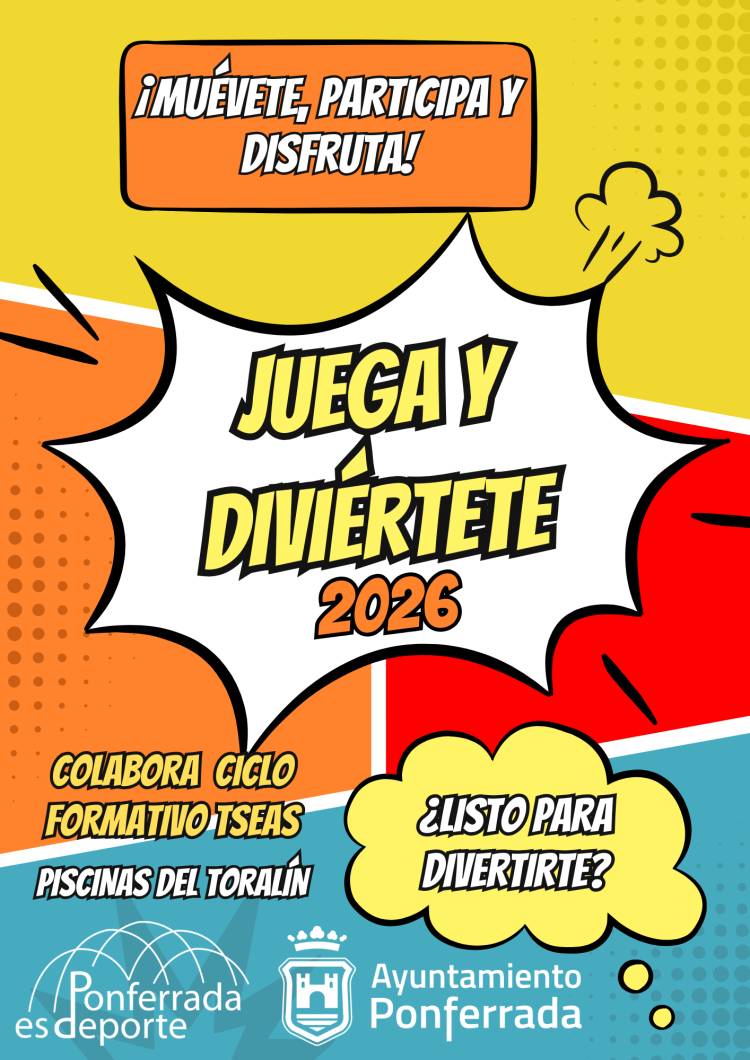 Campaña “Juega y Diviértete” – Ayuntamiento de Ponferrada