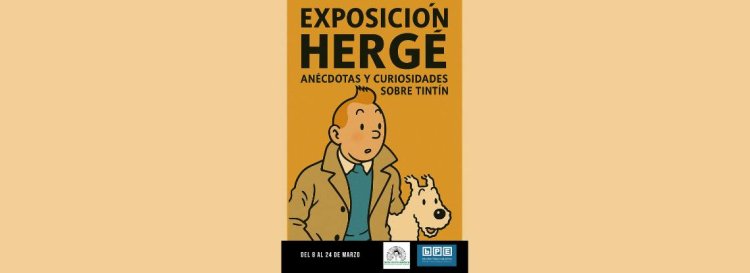 Exposición Hergé: anécdotas y curiosidades sobre Tintín