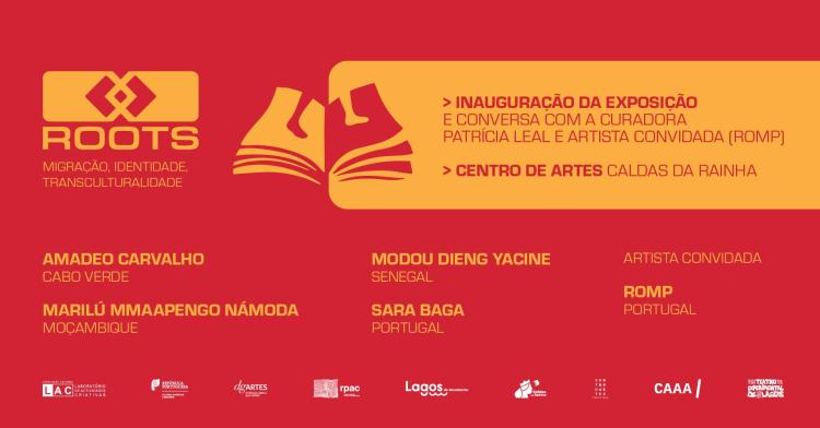 Inauguração da Exposição ROOTS “Migração, Identidade, Transculturalidade” – Caldas da Rainha