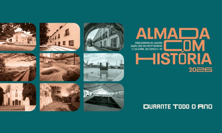 Almada Com História - Visitas Guiadas ao Património Cultural