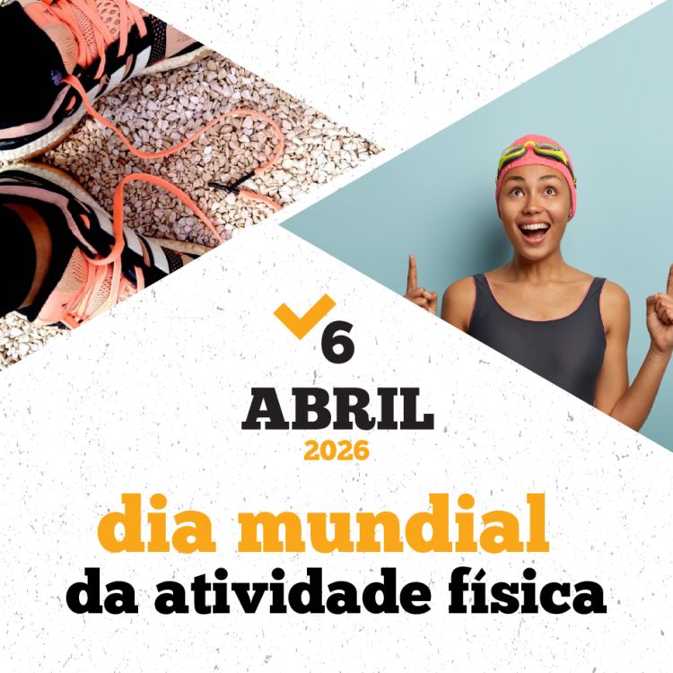 DIA MUNDIAL DA ATIVIDADE FÍSICA - 6 de abril 2026