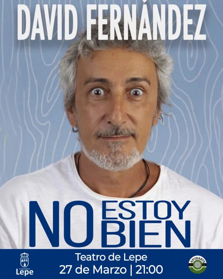 No estoy bien, con David fernández en Lepe