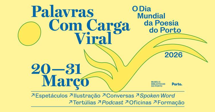 O DIA MUNDIAL DA POESIA NO PORTO — PALAVRAS COM CARGA VIRAL