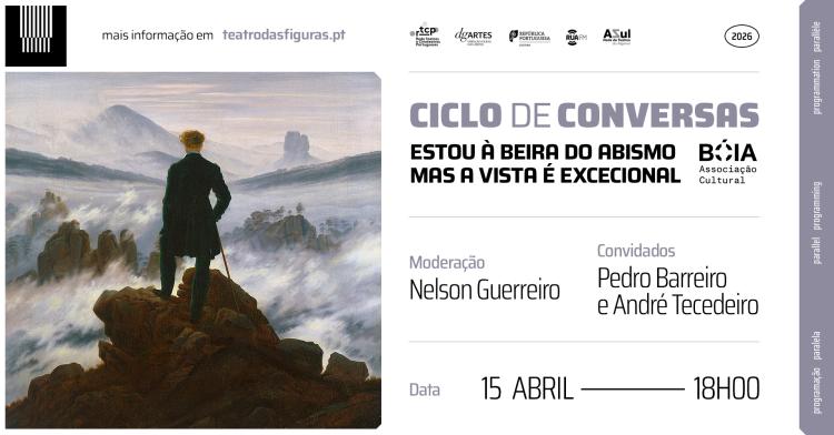Estou à beira do abismo, mas a vista é excepcional | Ciclo de Conversas