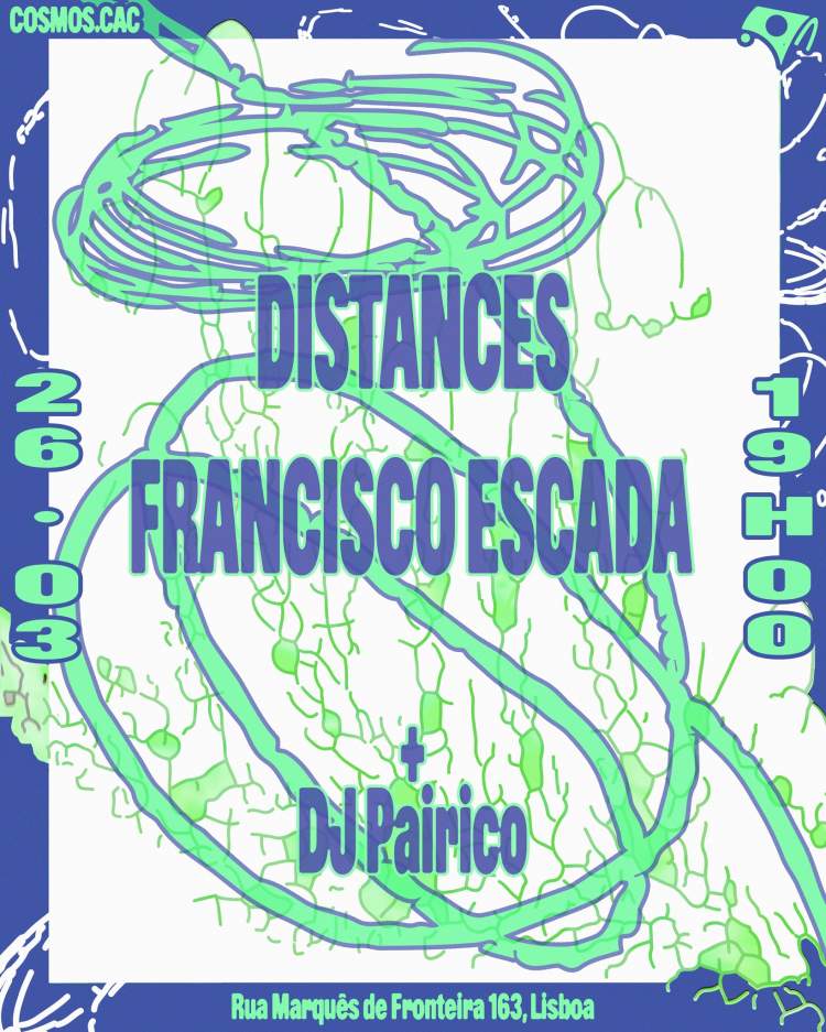 [R\F] Distances + Francisco Escada + DJ Pairico