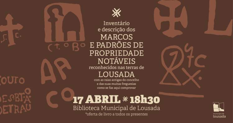 Inventário e descrição dos Marcos e Padrões de Propriedade Notáveis reconhecidos nas terras de Lousada