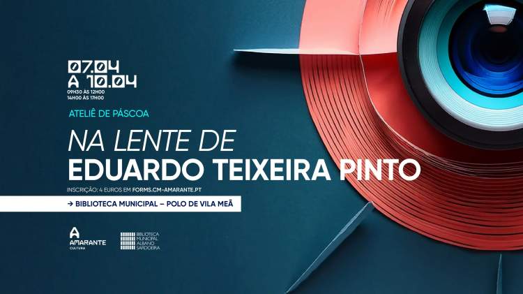 Ateliê “Na lente de Eduardo Teixeira Pinto”
