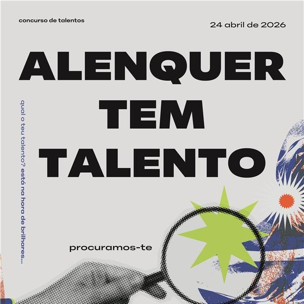 Concurso 'Alenquer tem talento' | Inscrições
