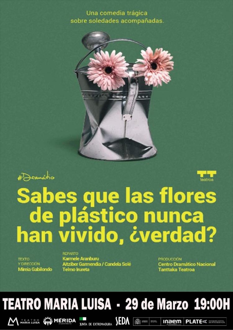 Teatro: «Sabes que las flores de plástico nunca han vivido, ¿verdad?»