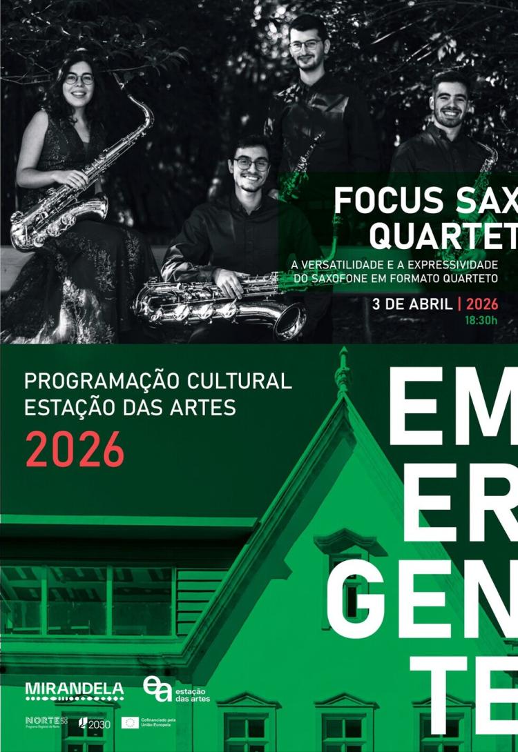 Emergente | Ciclo de Artes em Emergência: Focus Sax Quartet | Estação das Artes