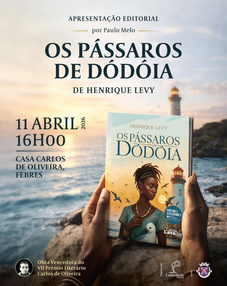 Apresentação da obra vencedora do VII Prémio Literário Carlos de Oliveira 'Os pássaros de Dódóia', de Henrique Levy