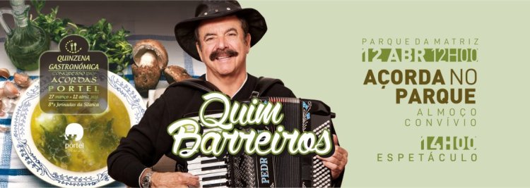 Açorda no Parque – Espetáculo com Quim Barreiros
