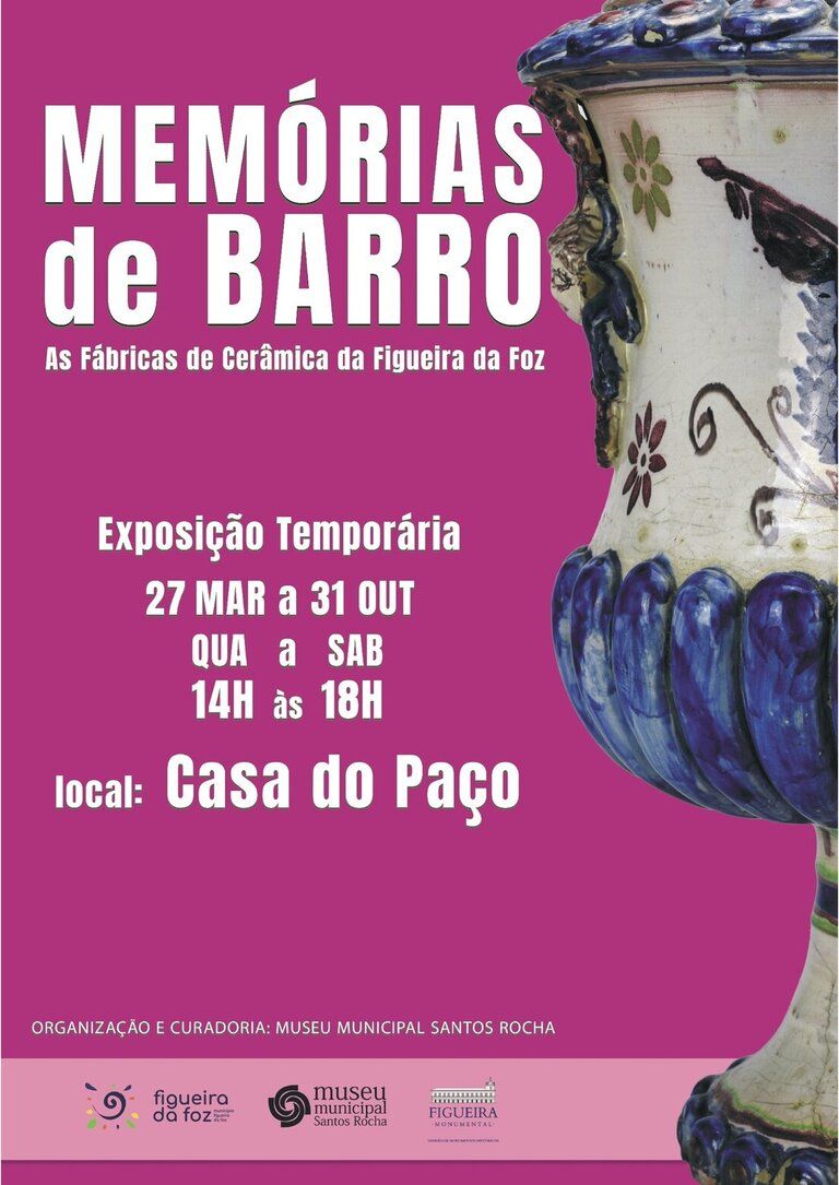 Exposição “Memórias de Barro-As Fábricas de Cerâmica da Figueira da Foz”