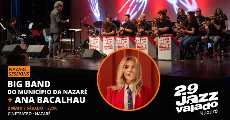 Big Band da Nazaré + Ana Bacalhau