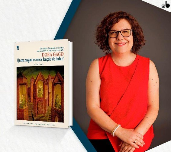Apresentação do livro “Quem rasgou os meus lençóis de linho?”s de Dora Gago
