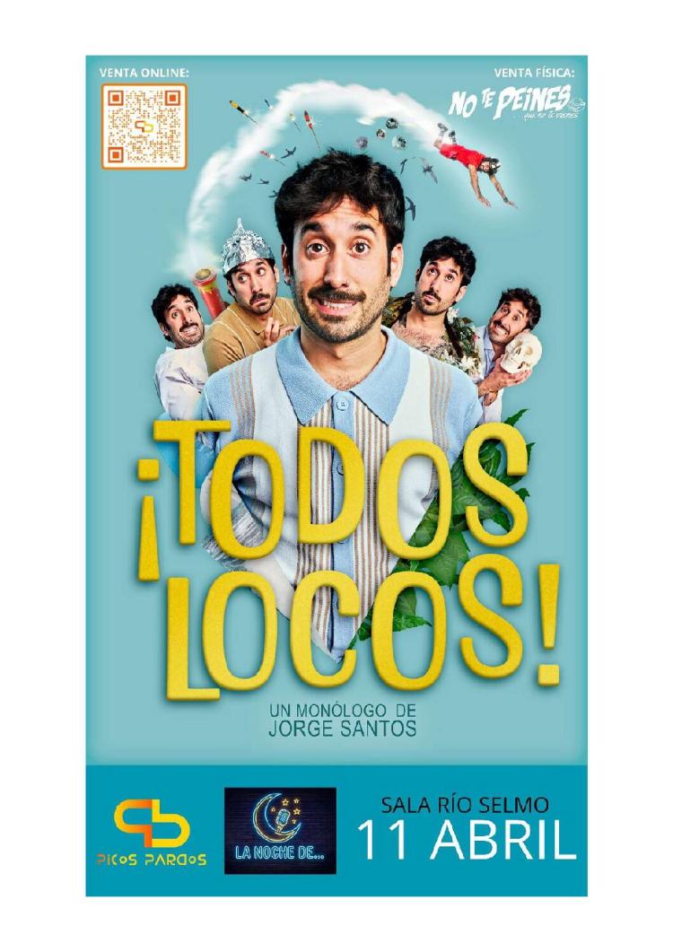 LA NOCHE DE…JORGE SANTOS: ¡TODOS LOCOS!