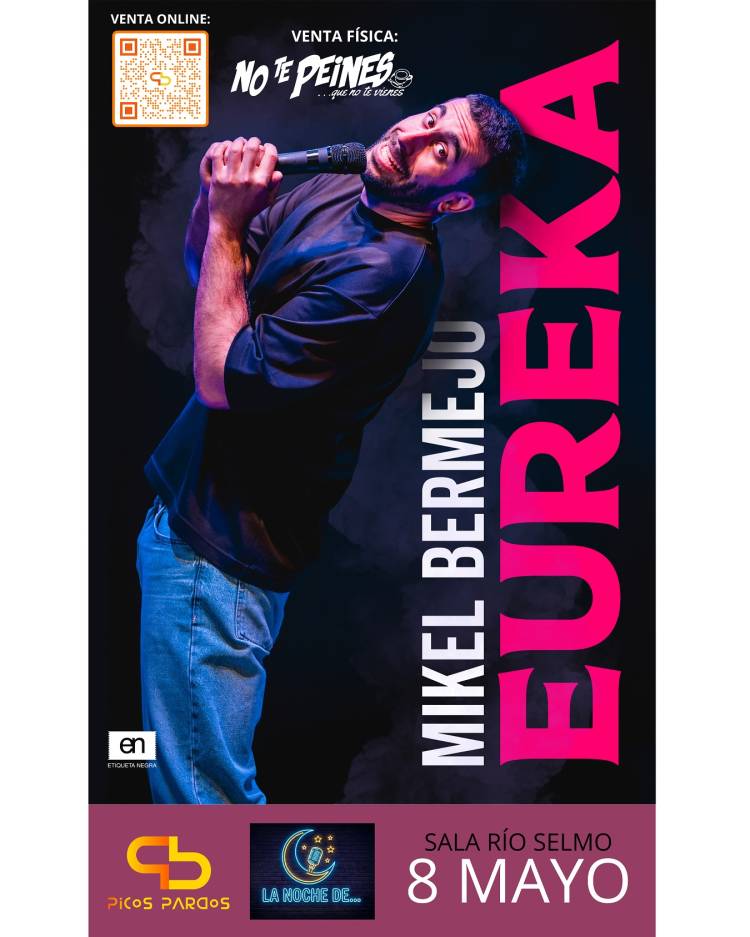 LA NOCHE DE…MIKEL BERMEJO: EUREKA