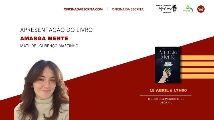 Apresentação do Livro Amarga Mente, de Matilde Lourenço Martinho
