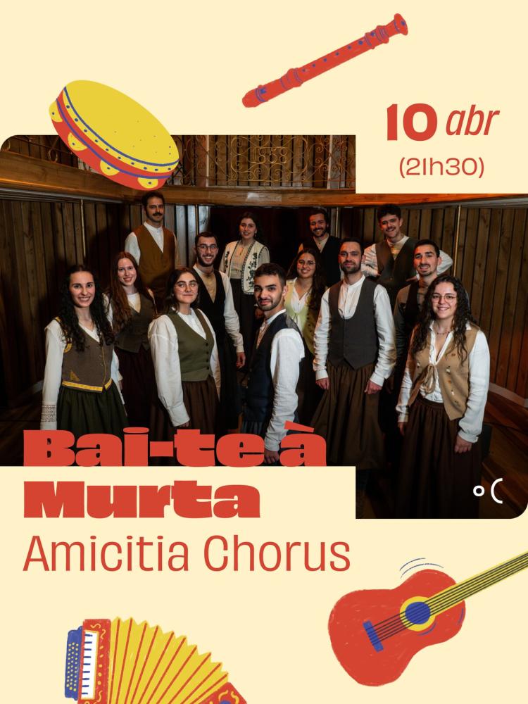 Bai-te à Murta - Amicitia Chorus