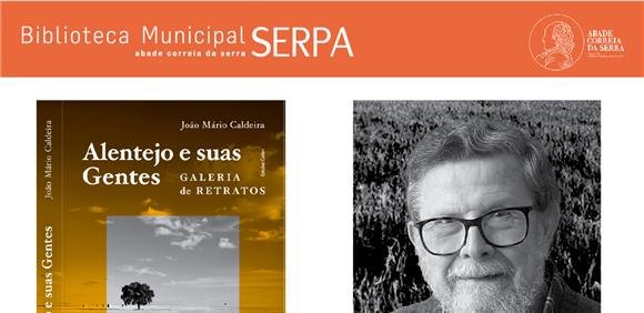 Apresentação do livro ' Alentejo e suas gentes', de João Mário Caldeira
