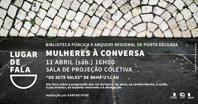 Mulheres à conversa promove debate sobre «Os Sete Vales» de Baháulláh