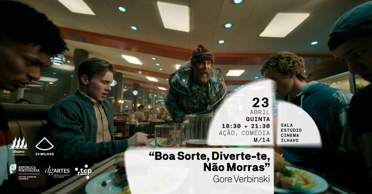 'Boa Sorte, Diverte-te, Não Morras' // Sessão de Cinema